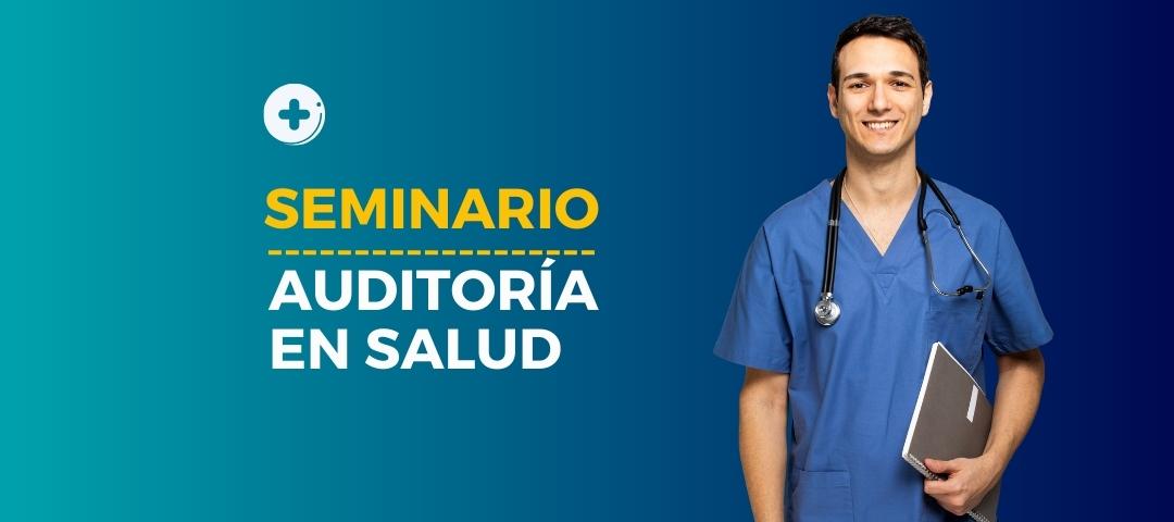 Seminario: Auditoría en Salud