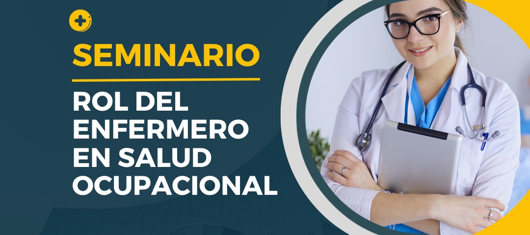 Seminario: Rol del Enfermero en Salud Ocupacional